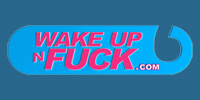 WAKE UP N FUCK